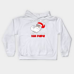 I love it When You Call Me Big Papa - Funny Christmas Kids Hoodie